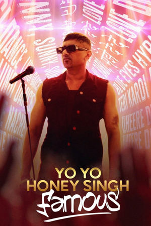 Yo Yo Honey Singh: Famous 2024 Hindi (ORG 5.1) HDRip 720p – 480p – 1080p - Movierulz